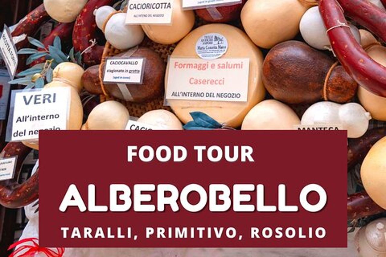 Tour culturale e gastronomico ad Alberobello